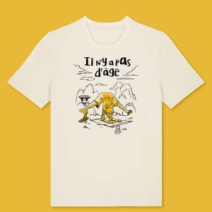 Il n'y a pas d'âge <br>Unisexe